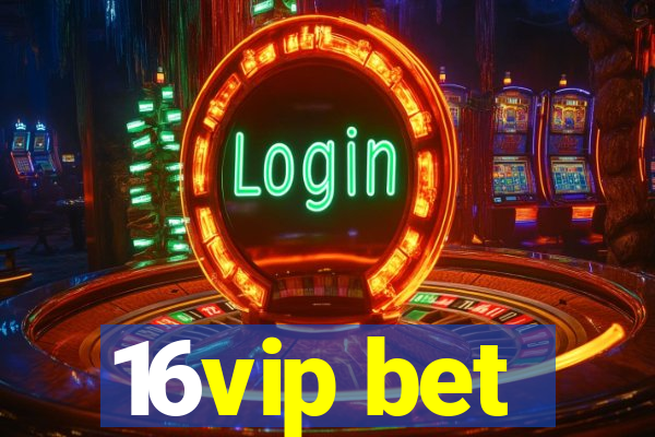 16vip bet